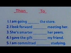 English Grammar Exercise - TO | THAN | when do you use it?