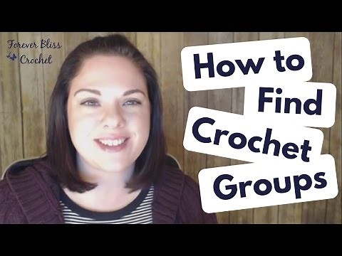 How to Find Crochet Groups