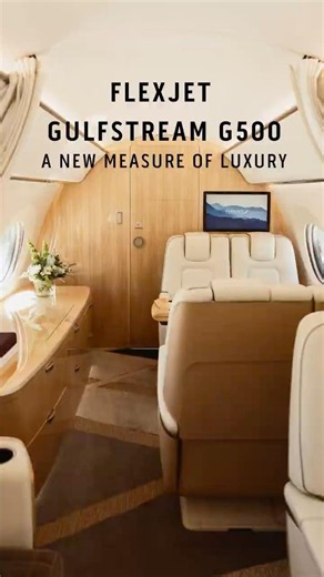 Flexjet Gulfstream G500 - A New Measure of Luxury