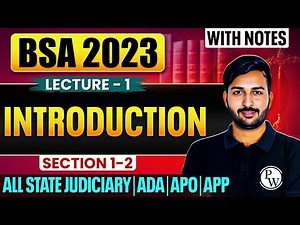 Introduction to BSA 2023 | Free Lecture Series | Section 1-2 | Lecture-1 | Judiciary By PW