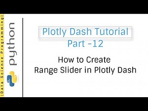 How to Create Range Slider in Plotly Dash | Plotly Dash Tutorial Part -12