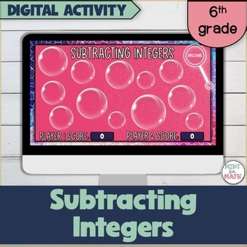 Subtracting Integers Bubble Game DIGITAL Activity | 6th Grade