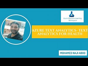 Azure Text Analytics Tutorial - Text Analytics for Health