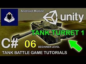 Unity Tank Battle Game Tutorial 06 - Tank Turret 1 - Rotate Turret Left and Right