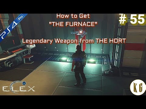 ELEX Walkthrough PART 55 | Legendary Weapon: 🔥THE FURNACE Location - THE HORT (Real Play/60FPS)