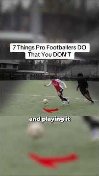 7 things pro footballers DO that you don’t
