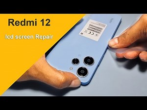 Redmi 12 Lcd Screen Replacement