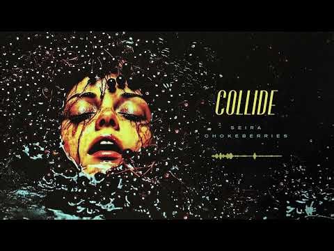 Seira - Collide (Official Audio)