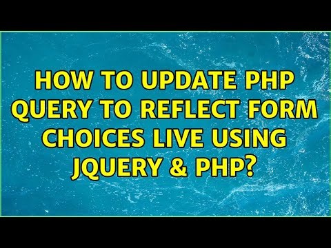 How to update PHP query to reflect form choices live using JQuery & PHP?