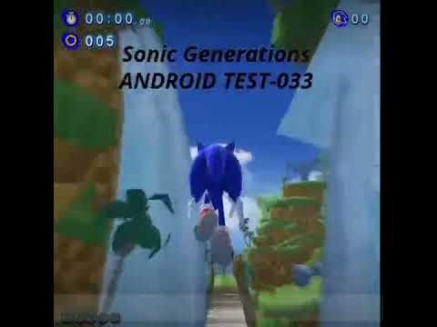 Sonic generations Android test