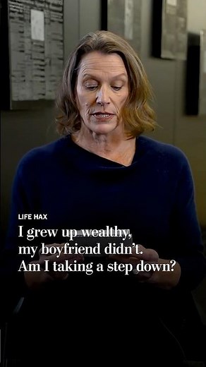 I grew up wealthy, my boyfriend didn’t. Am I settling?