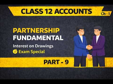 Interest on Drawings Full Chapter | Regular + Irregular | Average Period & Product Method | Class 12