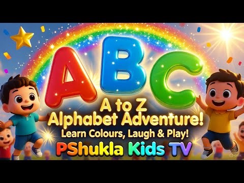 "🌈 Fun A To Z Alphabet Adventure for Kids | Learn ABC Song | PShukla Kids TV"