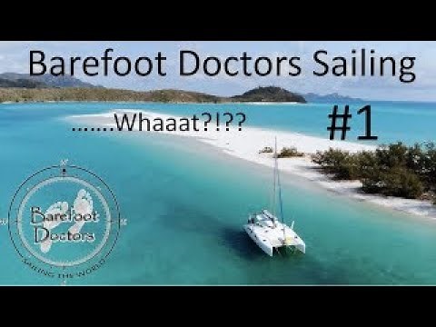 #1. Barefoot Doctors Sailing..... Whaaat?!? Sailing the world on Leopard 50 catamaran