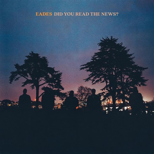 Eades Announce New Album Final Sirens Call: Hear 'Did You Read The News?'