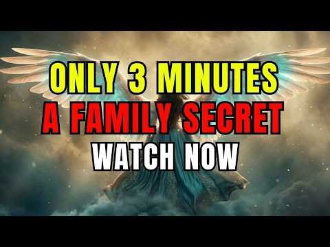 🔴 ONLY 3 MINUTES LEFT — Archangel Michael and God Say: A Dark Family Secret Is Being Revealed ⚠️🔥