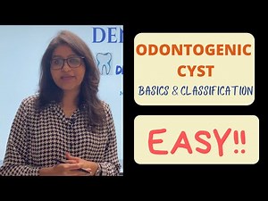 ODONTOGENIC CYSTS BASICS - CLASSIFICATION, DEFINITION, PARTS OF A CYST I ORAL PATHOLOGY