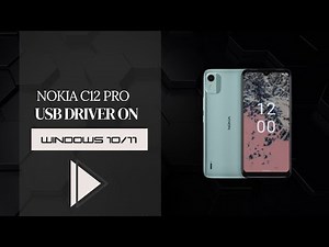 Nokia C12 Pro USB Driver on Windows 10/11 Free Download