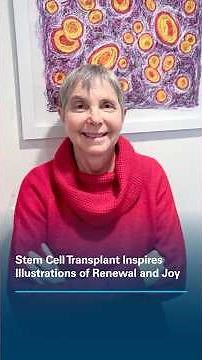 Stem Cell Transplant Inspires Illustrations of Renewal and Joy