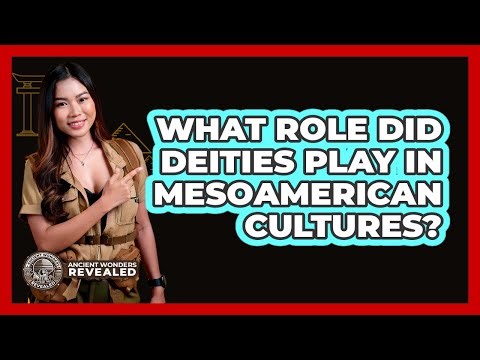 What Role Did Deities Play In Mesoamerican Cultures? - Ancient Wonders Revealed