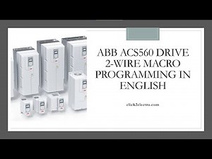 ABB ACS560 Drive 2-Wire Macro Programming & Parameters in English