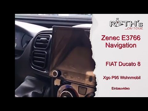 Zenec E3766 Navigationseinheit in Fiat Ducato 2022 einbauen: Top Gerät für Top Navigation