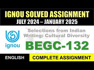 BEGC 132 Solved Assignment 2024-25 || begc-132 solved assignment in English || July 2024 to Jan 2025