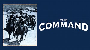 The Command (1954) - Movie - Where To Watch