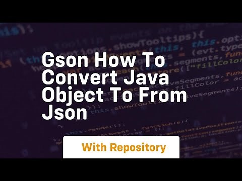 Gson how to convert java object to from json