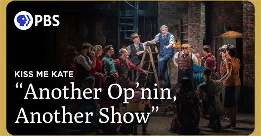 Watch 'Another Op'nin', Another Show' From Kiss Me, Kate, Premiering on PBS May 30