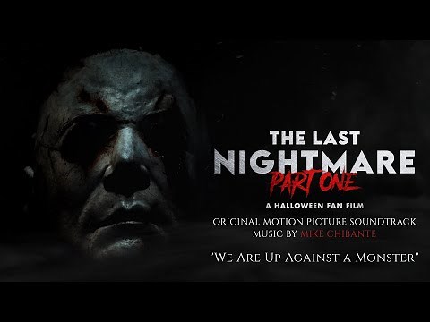 We Are Up Against a Monster | The Last Nightmare: Part One - A Halloween Fan Film OST