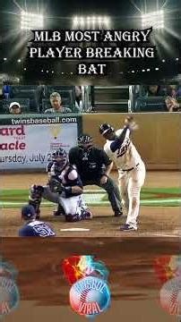 MLB Most Angry Player Breaking Bat