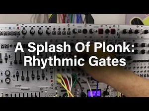 A Splash of Plonk: Rhythmic Gates