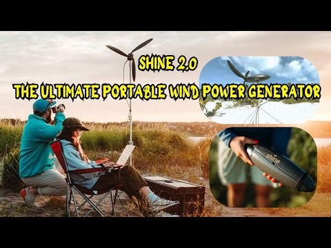 Shine 2.0: The Game-Changing Portable Wind Generator You’ve Been Waiting For!