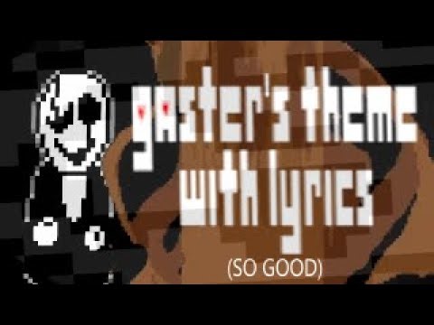 Gaster's Theme - With Lyrics
