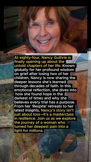 Nancy Guthrie at 84: The Untold Story and Lessons She’s Finally Sharing
