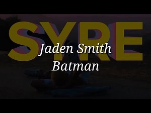 Jaden Smith - Batman (Lyrics)