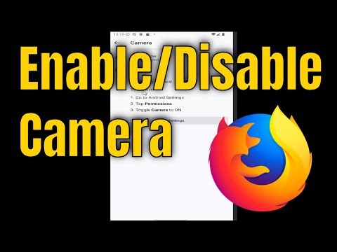 How to Enable/Disable Camera in Firefox Android [Mobile]