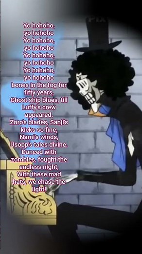 Brook (Yo hohohoh) Lyrics #onepiece