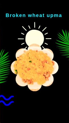 Broken wheat upma #youtubesearch #cooking