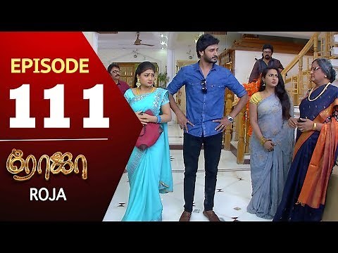 ROJA Serial | Episode 111 | Priyanka | SibbuSuryan | SunTV Serial |Saregama TVShows