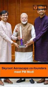 Skyroot Aeroscape co-founders meet PM Modi