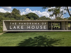 The Panorama of Lake House: Architectural Tour | ARCHITECTURE HUNTER