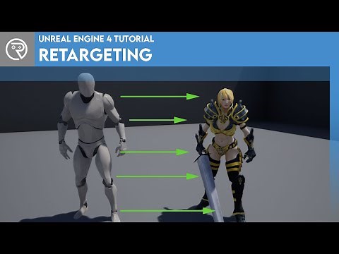 Unreal Engine 4 Tutorial - Retargeting