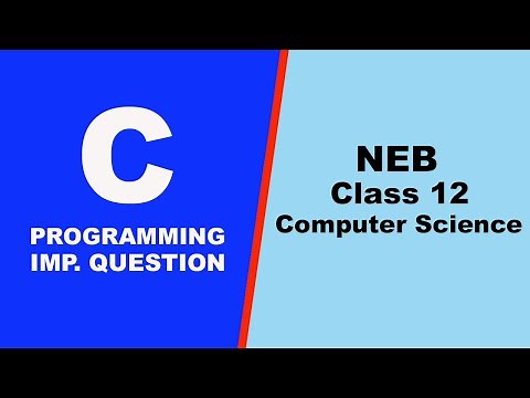 NEB Class 12 Computer Science - C Programming