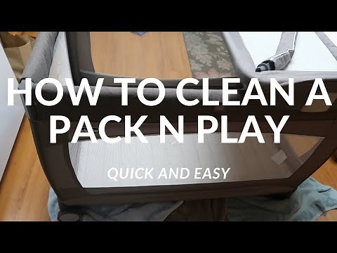 A QUICK PACK N PLAY CLEANING TUTORIAL | A 2021 STEP-BY-STEP GUIDE