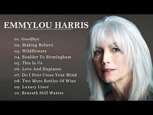 Wildflowers - The Best of Emmylou Harris: Timeless Americana & Folk - Country Gold