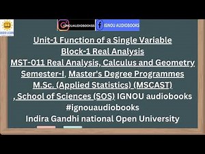 Function of a Single Variable, Unit-1 Block-1 MST-11 SEM-1 MSCAST SOS #ignou #variables #calculus