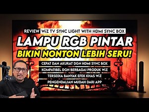 Bikin Nonton Lebih Immersive dgn Efek Cepat dan Akurat - WiZ TV Sync Light with HDMI Sync Box