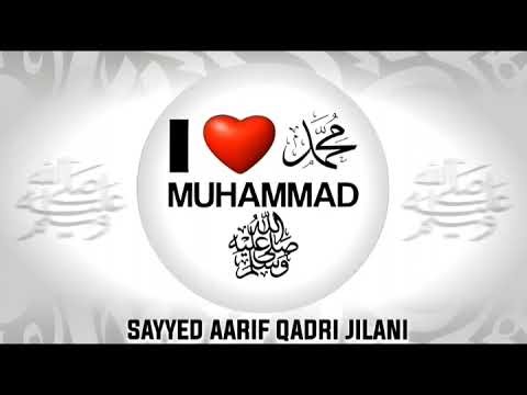 I ❤️ LOVE MUHAMMAD BY SAYYED AARIF QADRI JILANI #lovemuhammadﷺ